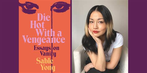 Writer Sable Yong On Creating Die Hot With A Vengeance Perfume